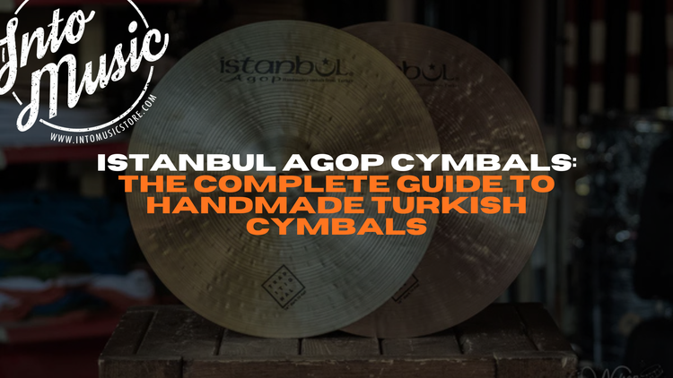 Istanbul Agop Cymbals: The Complete Guide to Handmade Turkish Cymbals