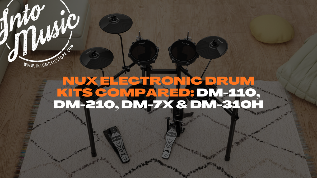 NUX Electronic Drum Kits Compared: DM-110, DM-210, DM-7X & DM-310H