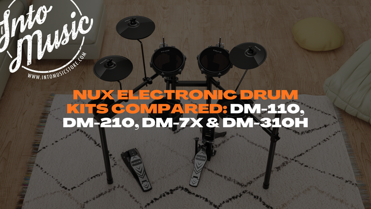 NUX Electronic Drum Kits Compared: DM-110, DM-210, DM-7X & DM-310H