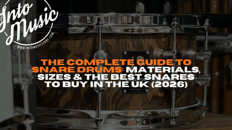 The Complete Guide to Snare Drums: Materials, Sizes & the Best Snares to Buy in the UK (2026)