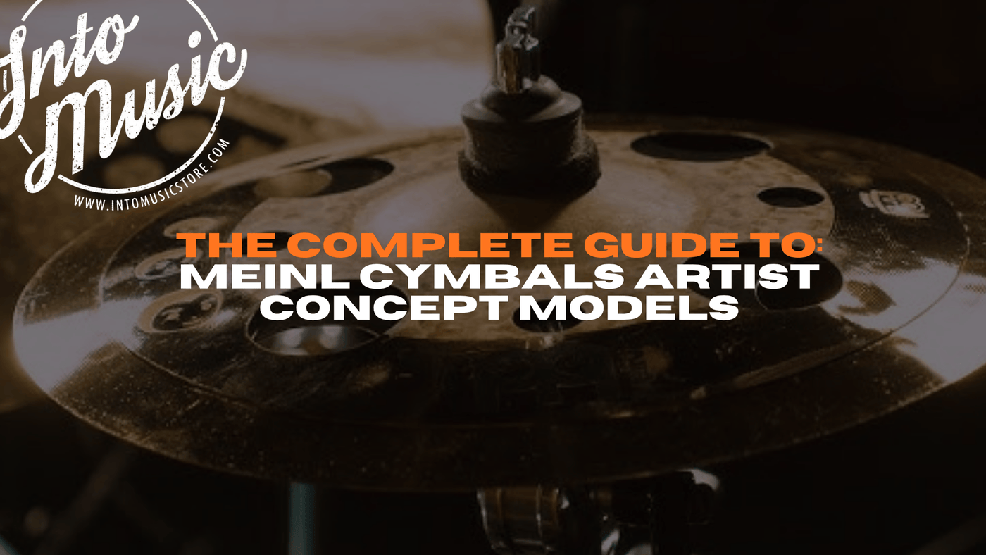 Meinl Artist Concept Model Cymbals - The Complete Guide