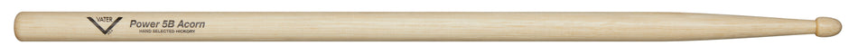 VATER Hickory 5B Power Acorn Wood Tip Drum Sticks